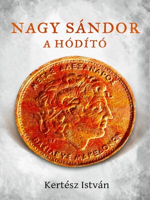 cover image of Nagy Sándor--A hódító